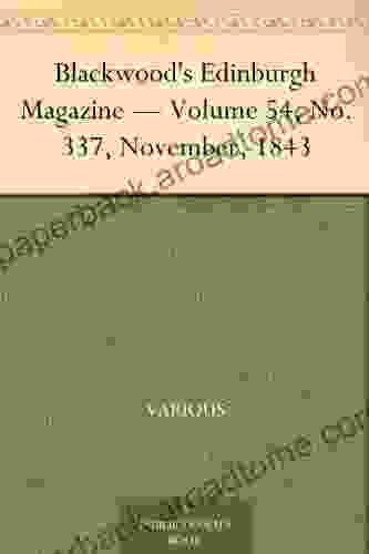 Blackwood s Edinburgh Magazine Volume 54 No 337 November 1843