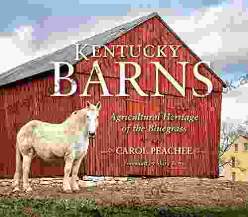 Kentucky Barns: Agricultural Heritage of the Bluegrass