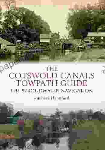 The Cotswold Canals Towpath Guide: The Stroudwater Navigation