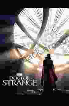 MARVEL S DOCTOR STRANGE THE ART OF THE MOVIE