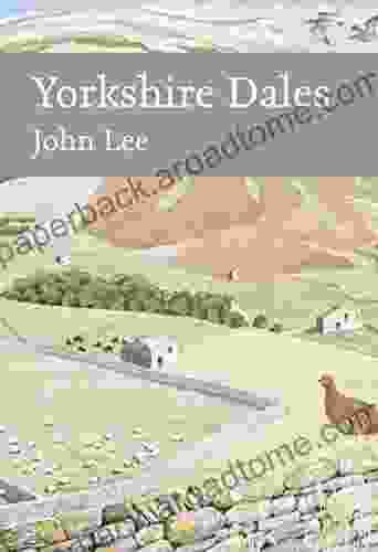 Yorkshire Dales (Collins New Naturalist Library 130)