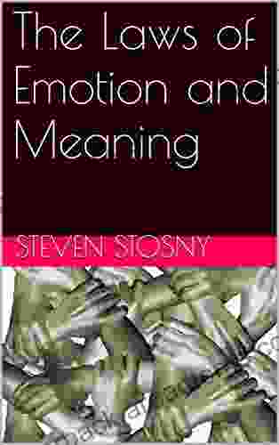 The Laws of Emotion and Meaning