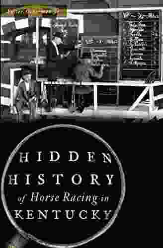 Hidden History Of Horse Racing In Kentucky