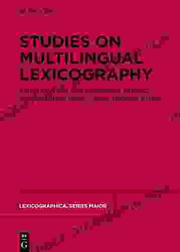 Studies On Multilingual Lexicography (Lexicographica Maior 157)