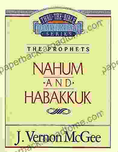 Thru The Bible Vol 30: The Prophets (Nahum/Habakkuk)