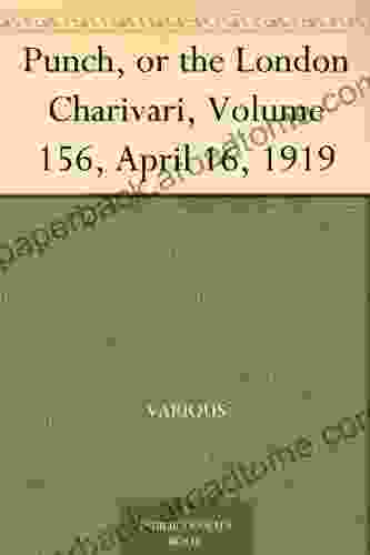 Punch Or The London Charivari Volume 156 April 16 1919