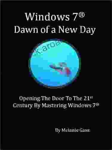 Windows 7: Dawn of a New Day (Kindle)